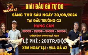 Thông báo giải đấu đá gà tự do tại CPC2 ngày 30/08/2024