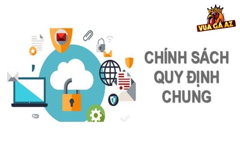 Chính sách điều khoản và điều kiện chung khi tham gia