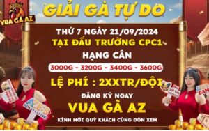 Thông báo giải gà tự do tại CPC1 ngày 21/09/2024